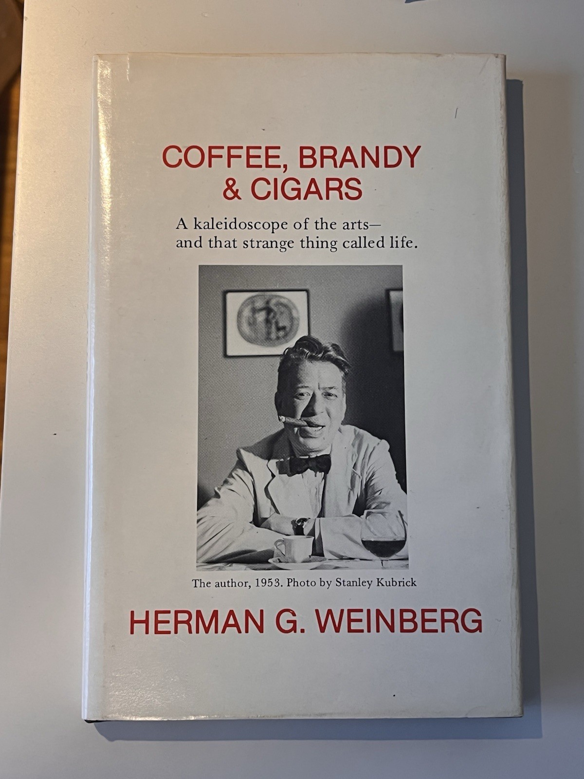 Coffee Brandy & Cigars Herman G. Weinberg Hardcover 1982