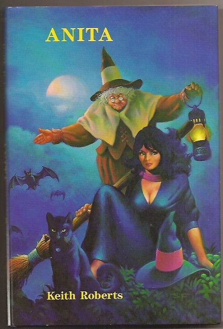 KEITH ROBERTS. Anita. PAVANE author. Stephen Fabian art. 1st US HC. Expanded ed