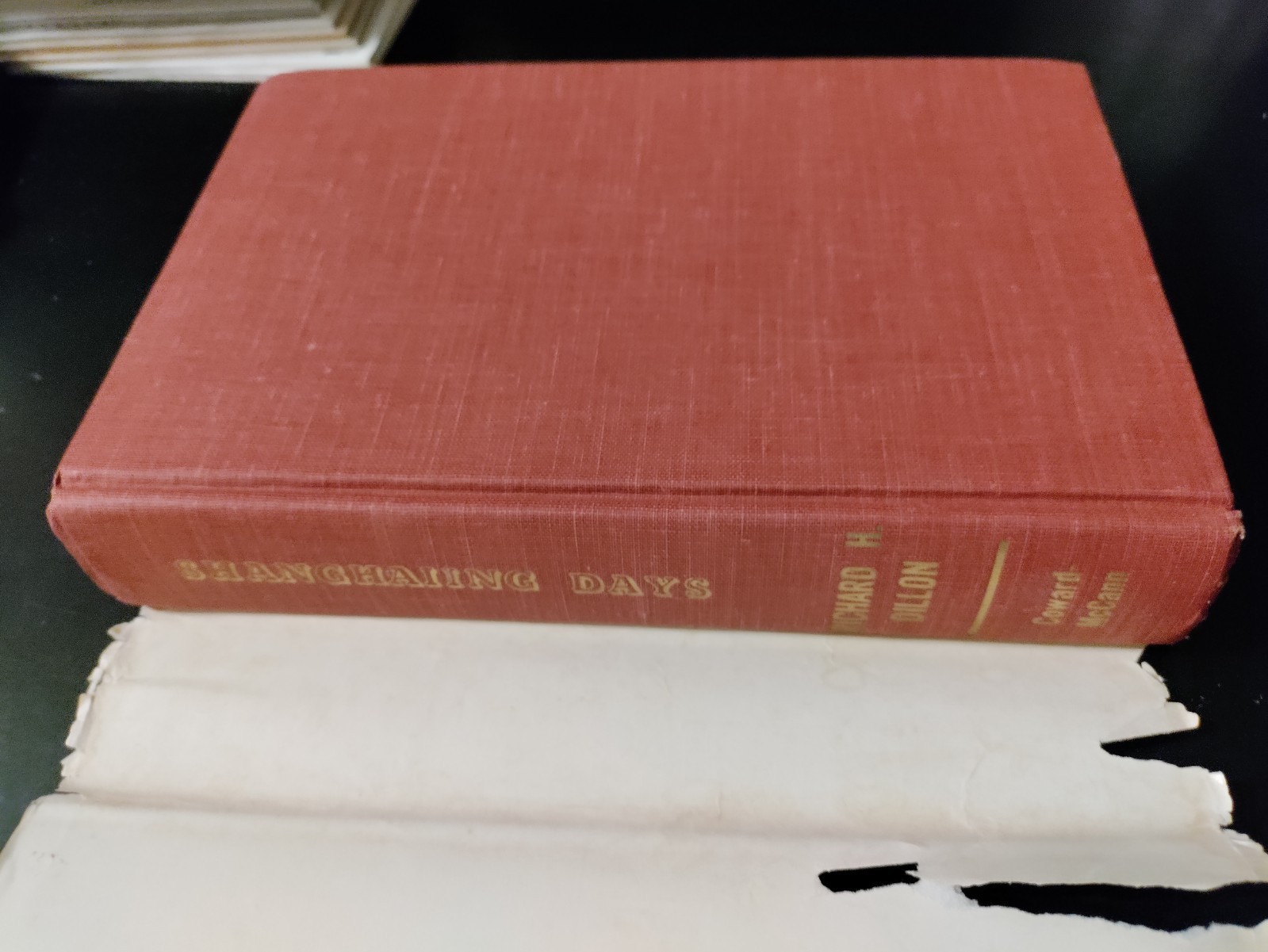Shanghaiing Days by Richard H. Dillon 1961 HCDJ First Edition