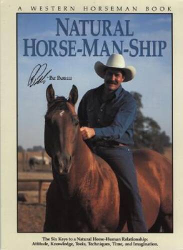 Natural Horse-Man-Ship – Paperback By Parelli, Pat – GOOD