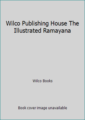 Wilco Publishing House The Illustrated Ramayana by Wilco Books