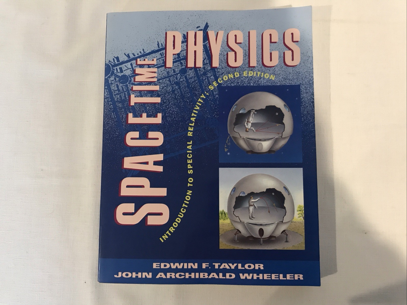 Spacetime Physics Paperback Book By Edwin F Taylor New Unread Copy