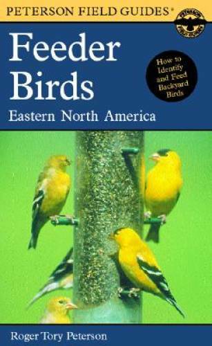 Peterson Field Guide to Feeder Birds of Eastern North America – Paperback – GOOD