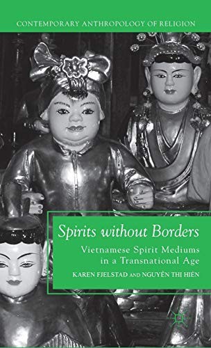 Spirits without Borders: Vietnamese Spirit Mediums in a Transnational Age (Conte