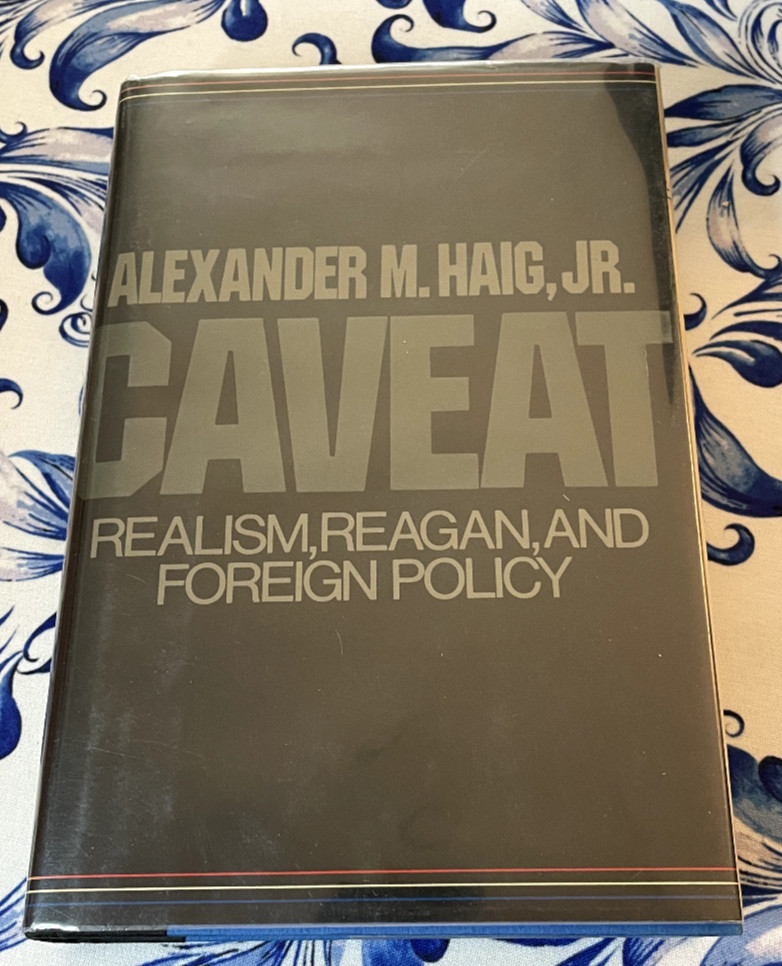 Caveat, Alexander M. Haig, Jr., Hardback w/dj, Ex-Lib, 1984, Reagan, Policy