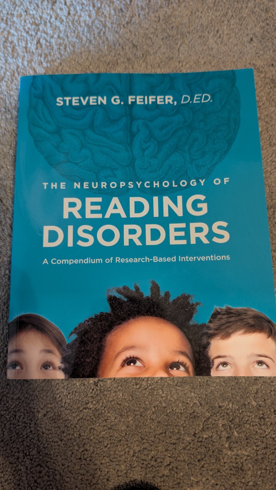 The Neuropsychology of READING DISORDERS by Feifer, 2021 ISBN 9780578253909