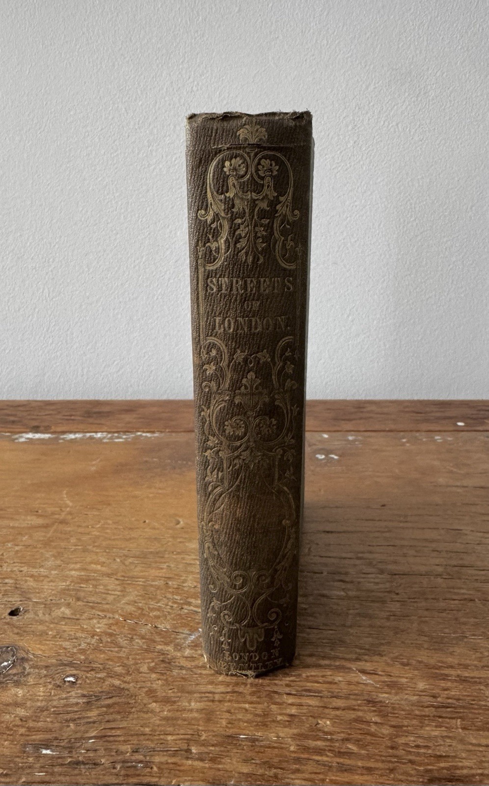 Antique Copy Streets of London by Thomas Smith 1849 Richard Bentley Book