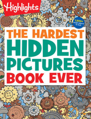 The Hardest Hidden Pictures Book Ever (Highlights Hidden Pictures) – VERY GOOD