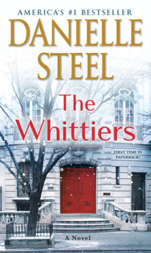 The Whittiers: A Novel – Mass Market Paperback By Steel, Danielle – VERY GOOD