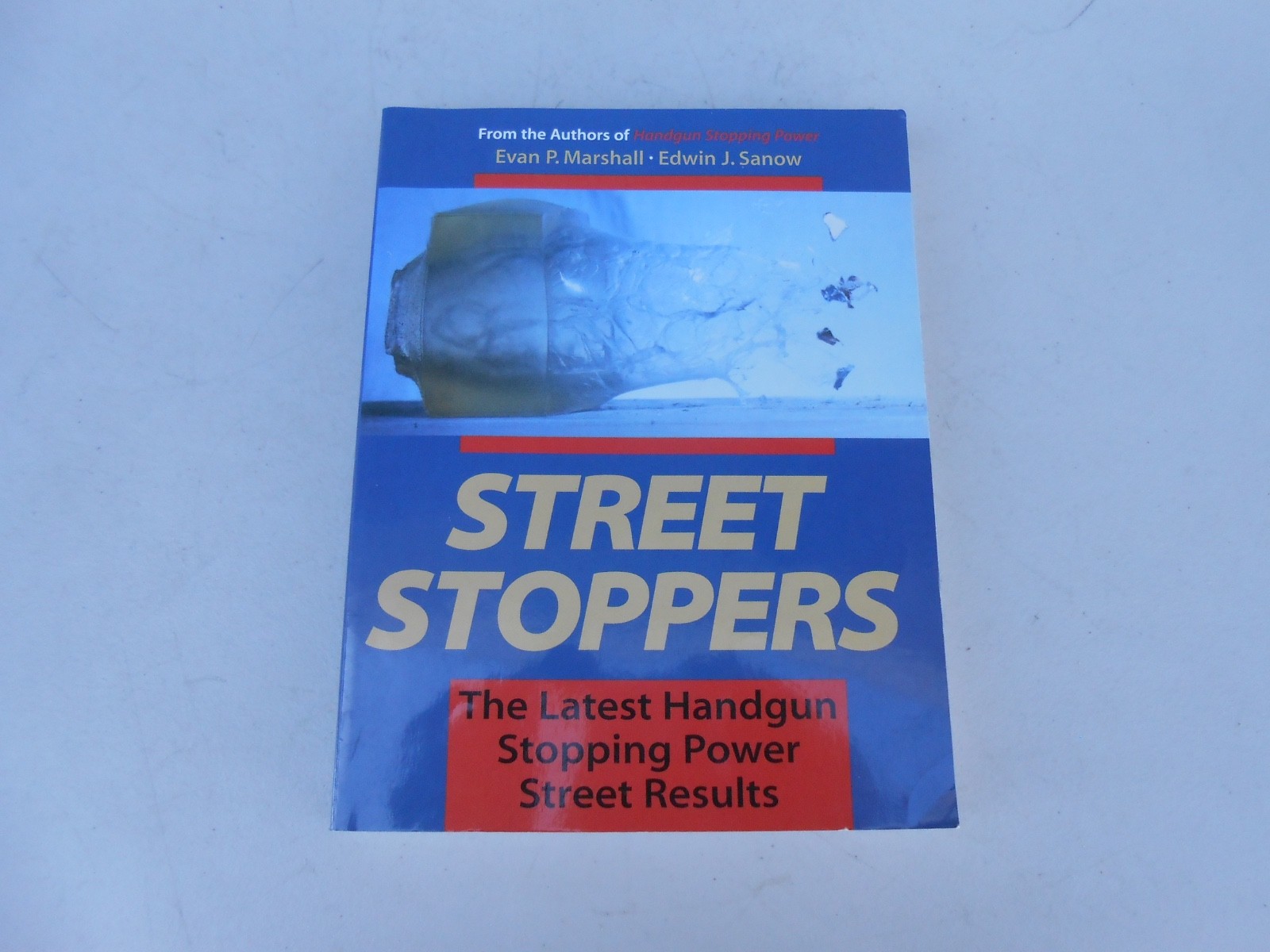 1996 Street Stoppers – The Latest Handgun Stopping Power Results SC 374 Pgs LN