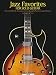 Jazz Favorites for Solo Guitar: Chord Melody Arrangements in Standard Notation a