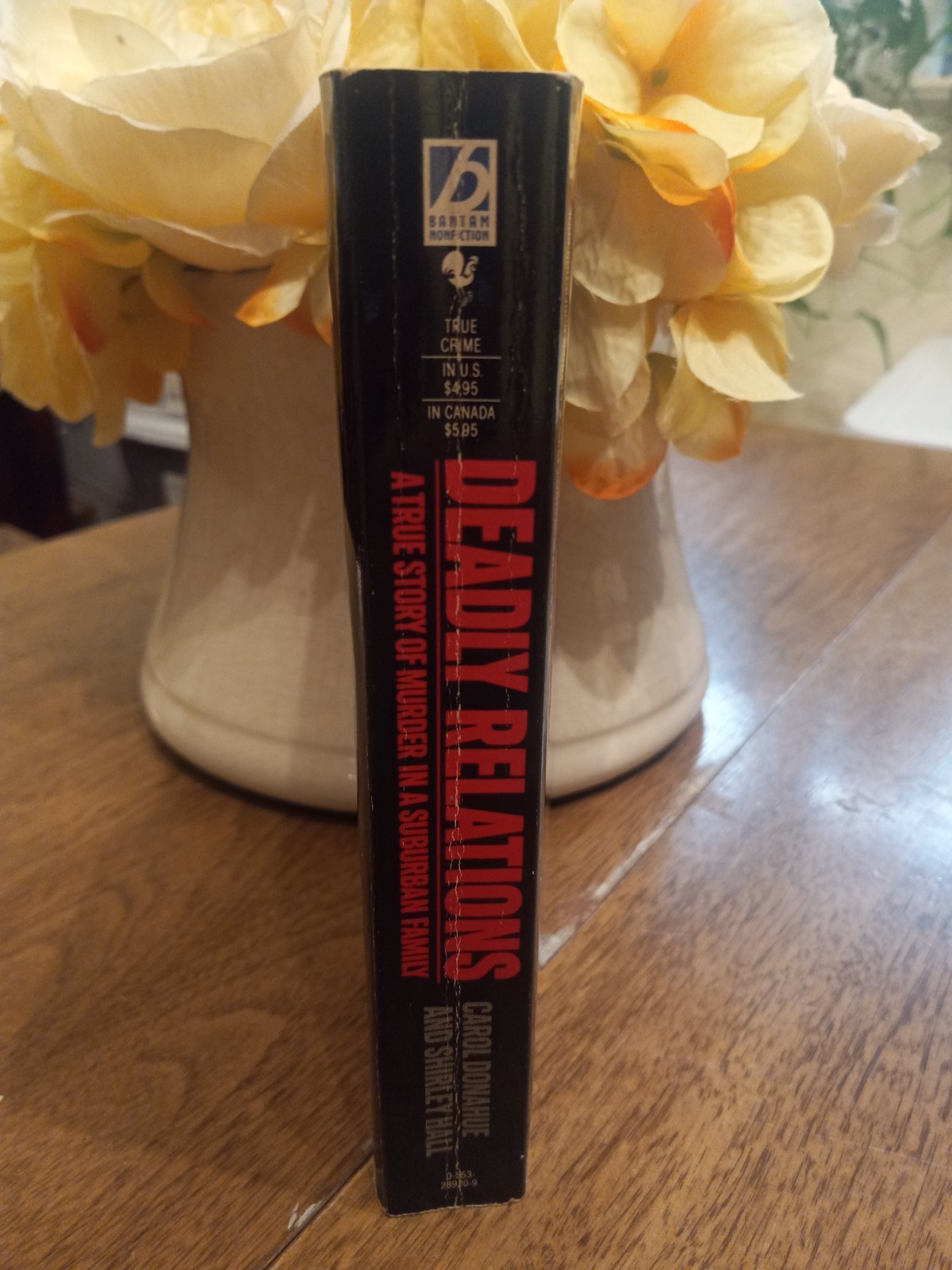DEADLY RELATIONS By Carol Donahue And Shirley Hall Bantam True Crime Paperback