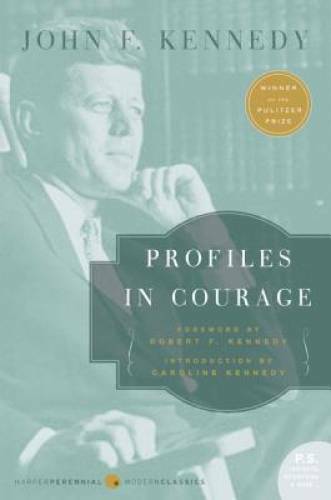 Profiles in Courage (Paperback) Book – Paperback By Kennedy, John F. – GOOD