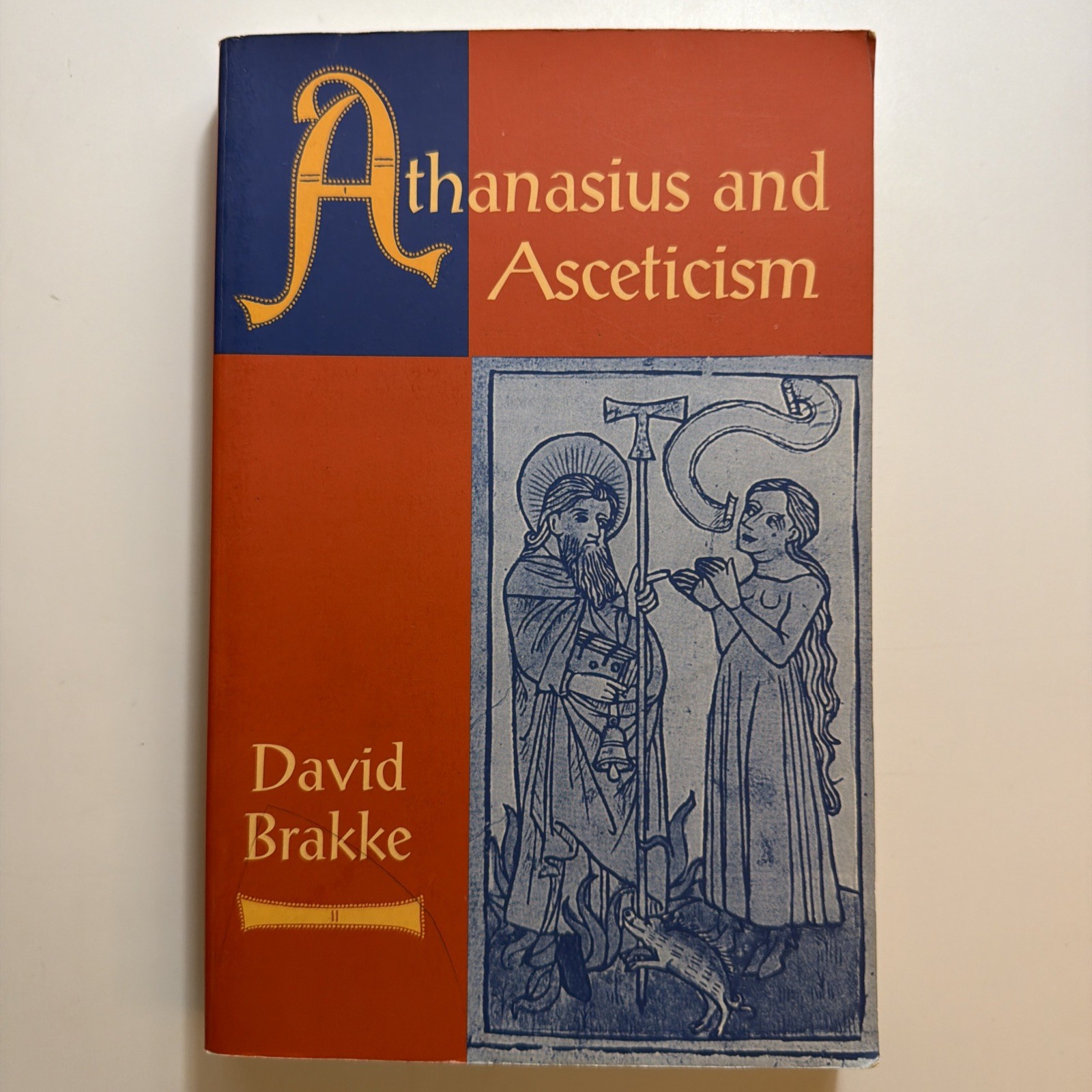 Athanasius and Asceticism by David Brakke 1998 Vintage Paperback