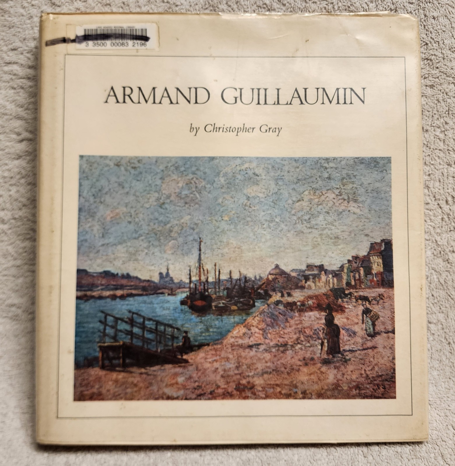 Armand Guillaumin by Christopher Gray 1972 Hardcover HCDJ ex library