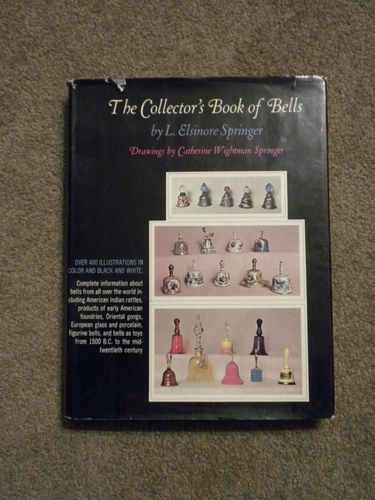 The Collector’s Book of Bells, L. Elsinore Springer, 243 Pages, HB 1st Edition