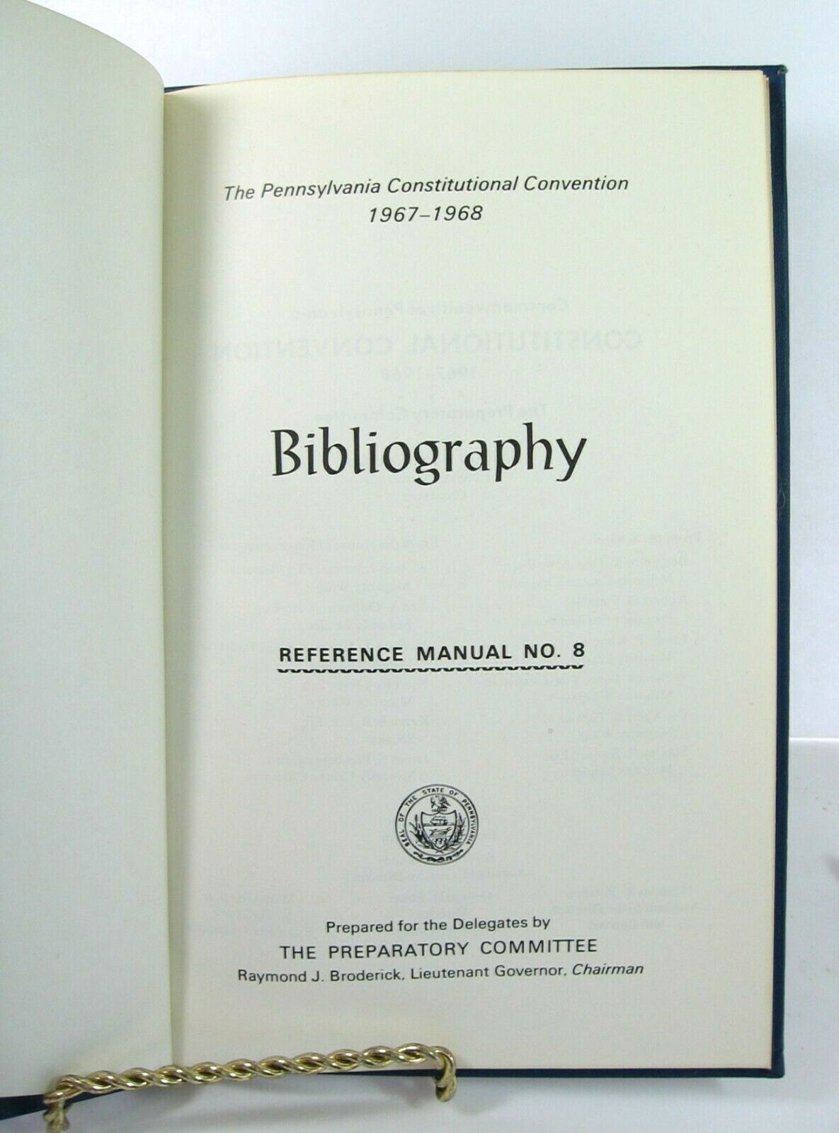 BIBLIOGRAPHY INDEX Pennsylvania Constitutional Convention 1967 1968 A. Frankston