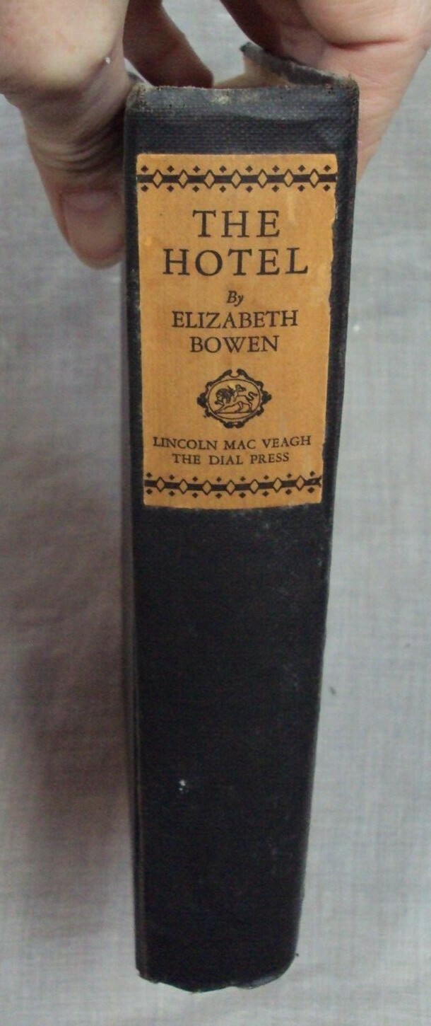 Vtg THE HOTEL ~ Elizabeth Bowen ~ 1928 The Dial Press HC