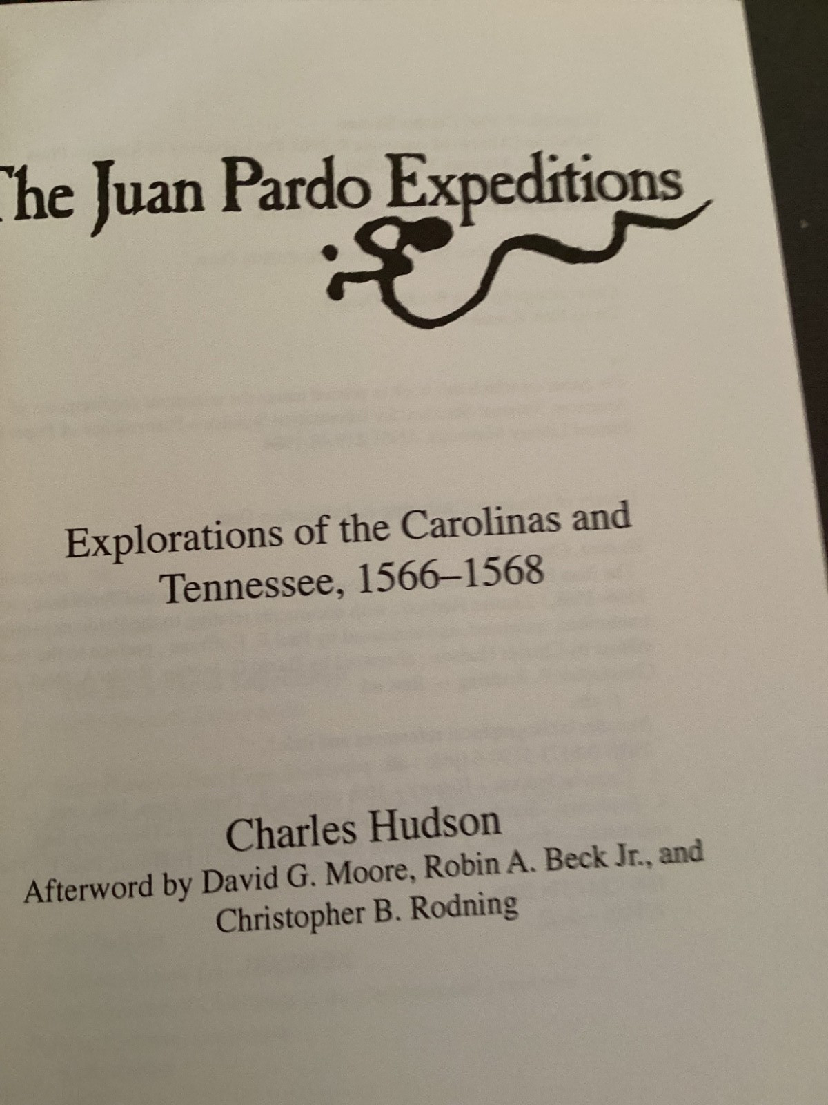 The Juan Pardo Expeditions: Exploration of the Carolinas and Tennessee,366 pages