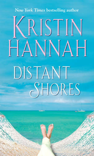 Distant Shores – Mass Market Paperback By Hannah, Kristin – GOOD