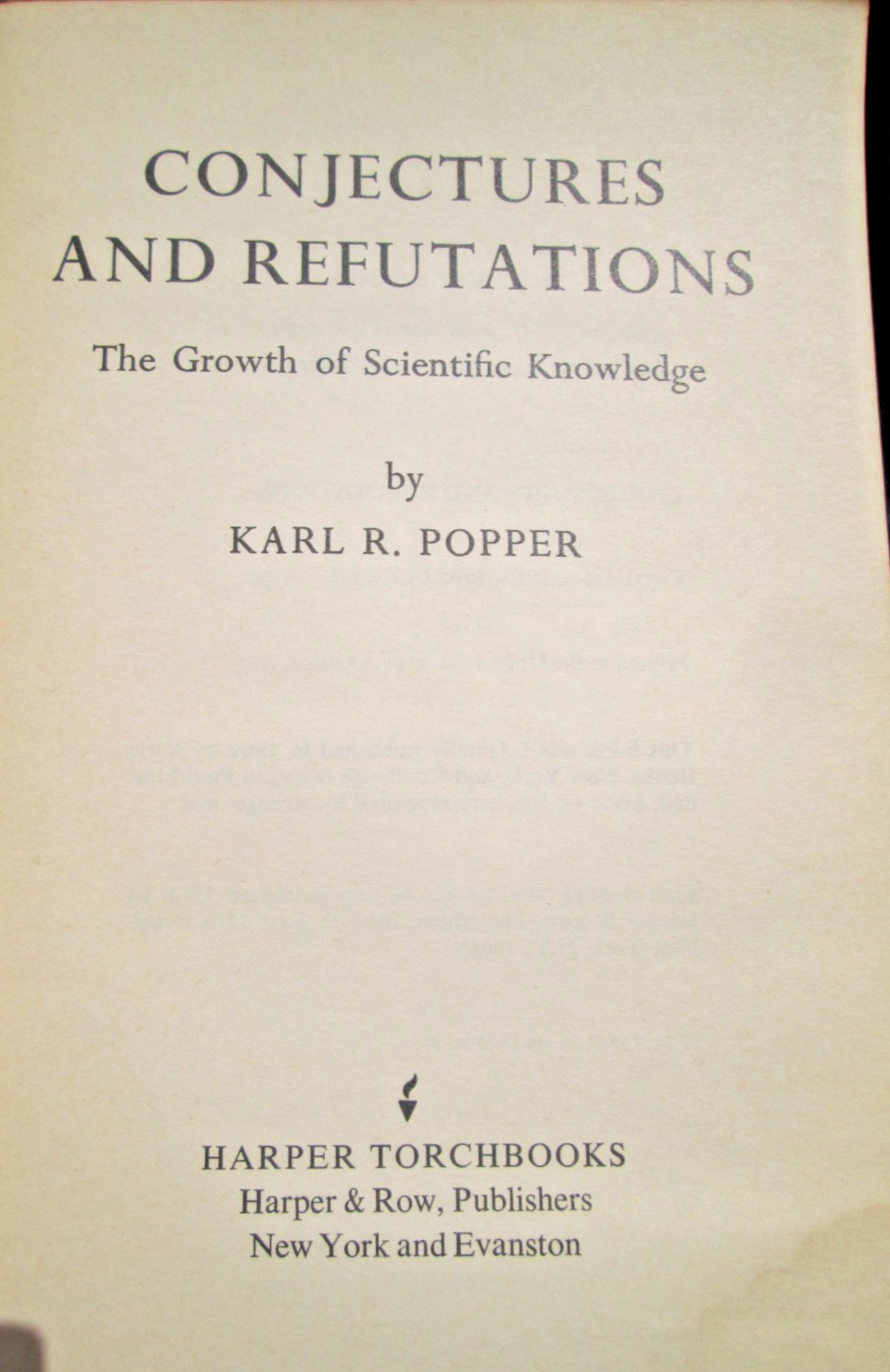 Conjectures and Refutations Growth of Scientific Knowledge Karl Popper TPB #1376