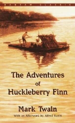 The Adventures of Huckleberry Finn (Bantam Classic) By Twain, Mark – GOOD