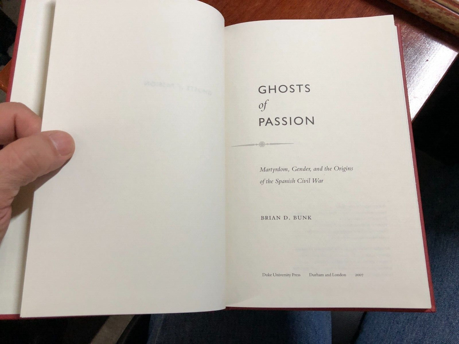 ‘Ghosts of Passion’ Brian Bunk Spanish Civil War 2007 Duke University Press HC