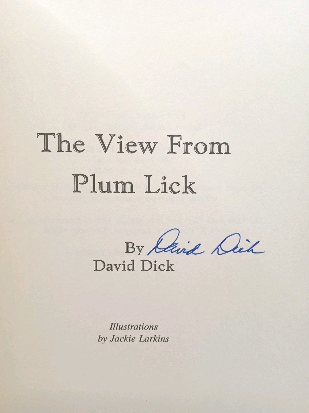 Signed The View From Plum Lick David Dick 1992 Kentucky Memoir CBS News Anchor