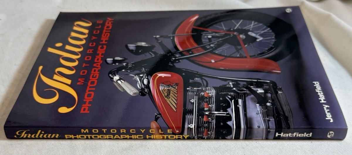 Indian Motorcycle: Photographic History by Jerry Hatfield – 1993 TPB, Motorbooks