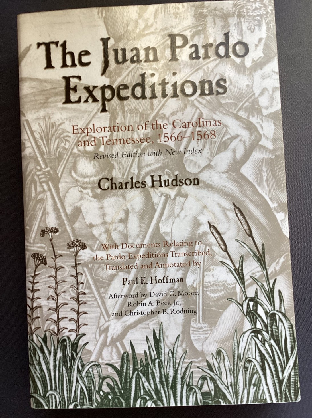 The Juan Pardo Expeditions: Exploration of the Carolinas and Tennessee,366 pages