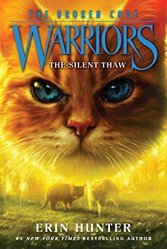 Warriors: The Broken Code #2: The Silent Thaw – Paperback By Hunter, Erin – GOOD