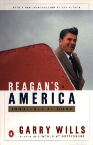 Reagan’s America: Innocents at Home; Volu- 9780140296075, Garry Wills, paperback