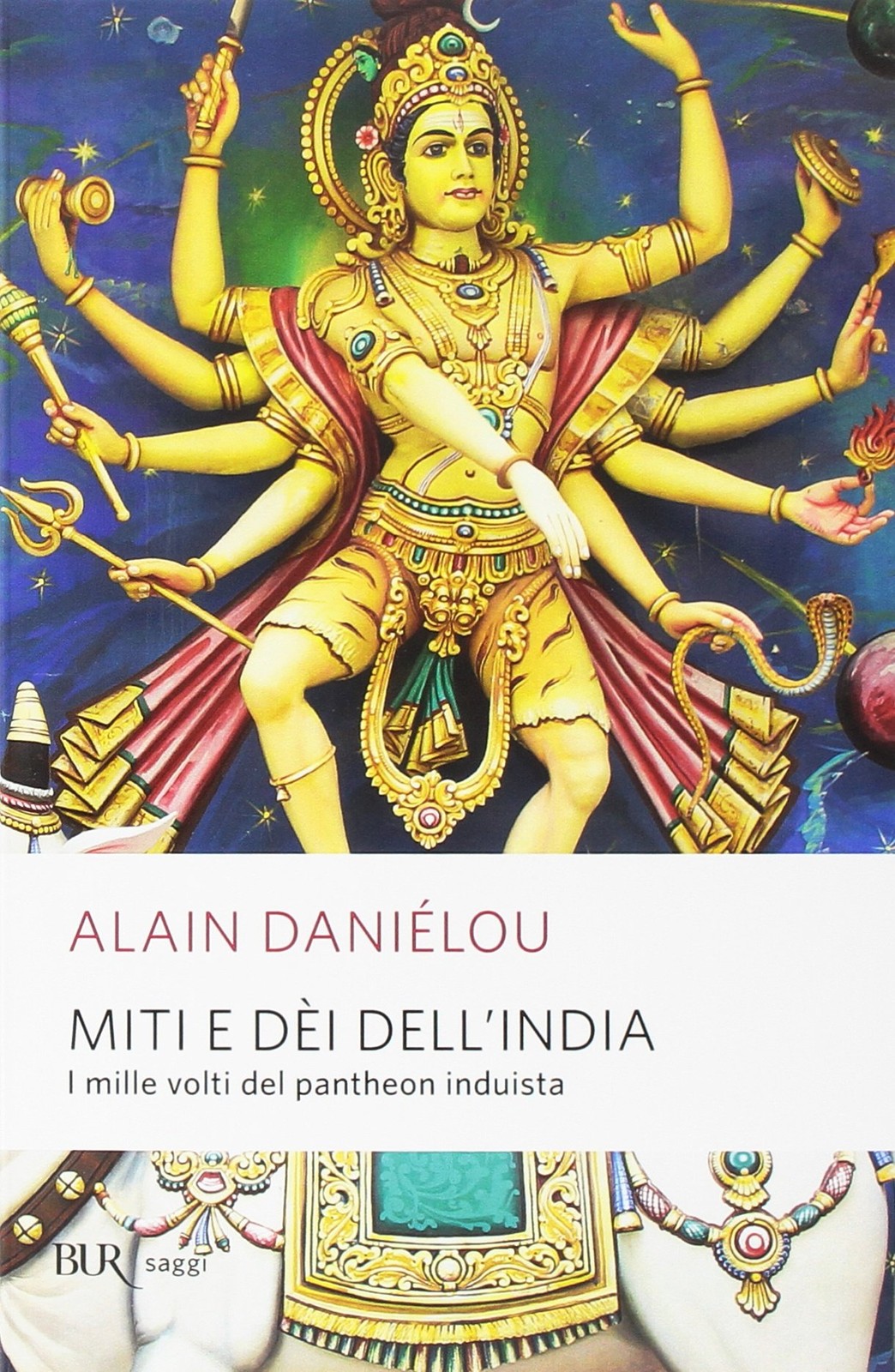 Alain Daniélou Miti e dèi dell’India (Paperback) (UK IMPORT)