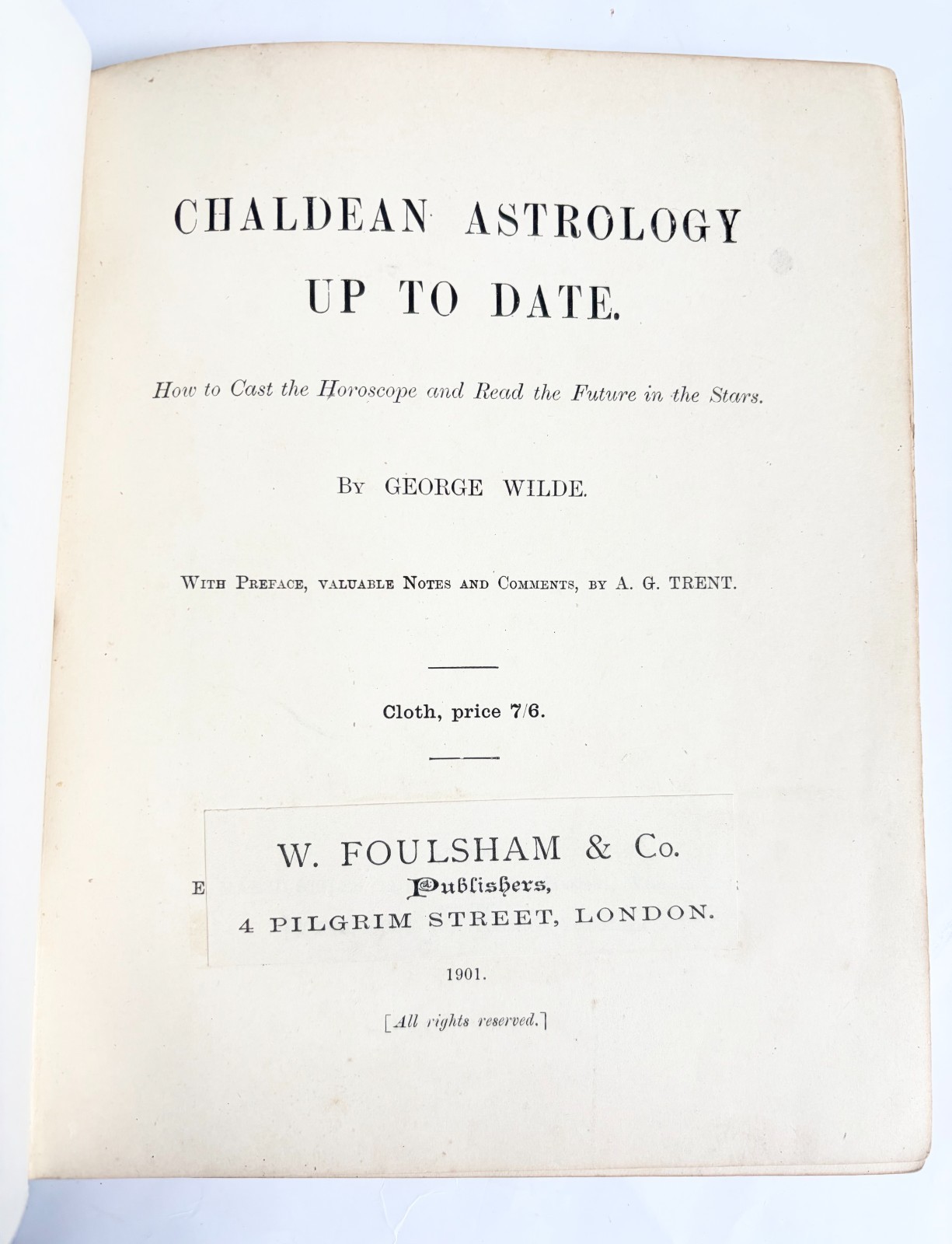Chaldean Astrology Up To Date by George Wilde, 1901
