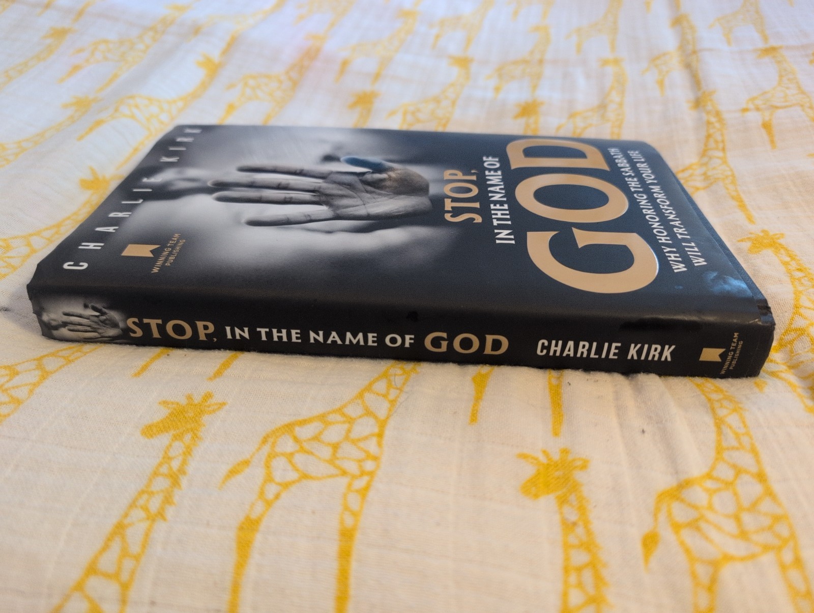 Stop, In the Name of God Charlie Kirk 2025 Hardcover Book HC/DJ First Edition