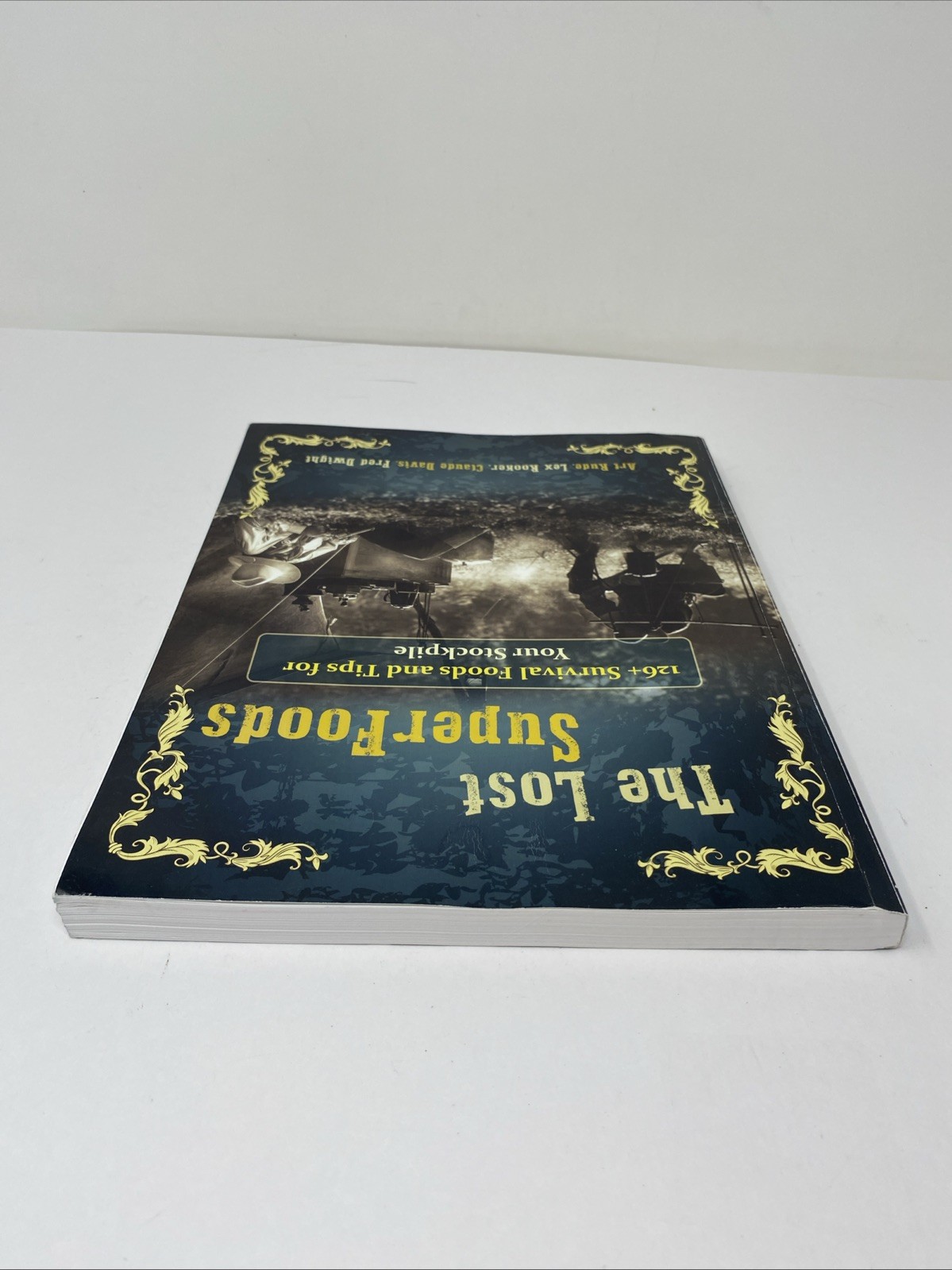 The Lost SuperFoods (2021 Paperback) — 126+ Survival Foods & Tips • Claude Davis