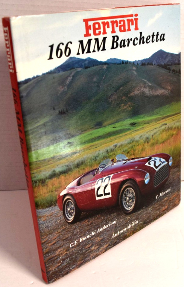 Ferrari 166 MM Barchetta by Bianchi Anderloni & V. Moretti 1991 Hardcover *VG*