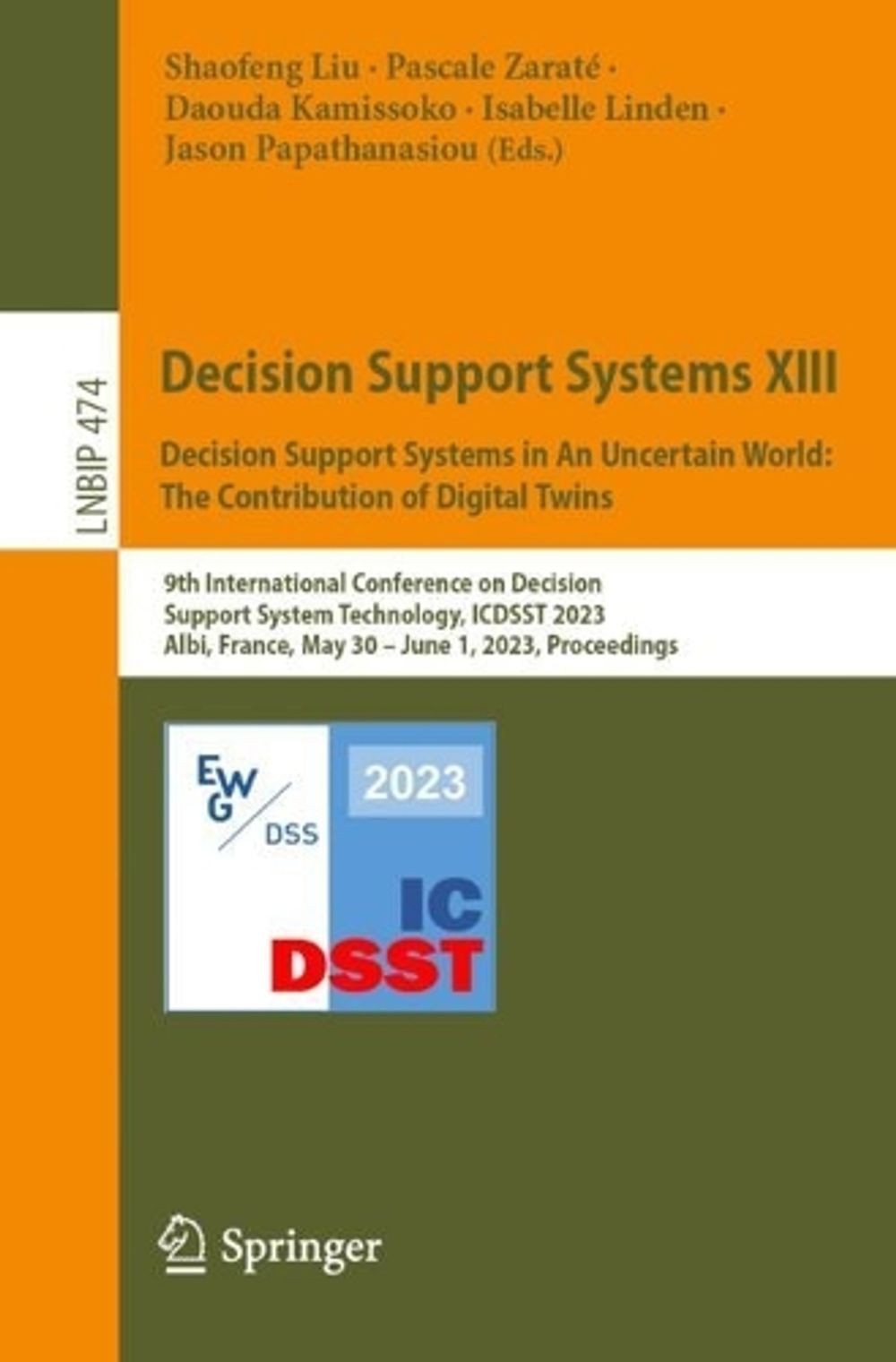 Decision Support Systems XIII. Decision Support Systems in An Uncertain World: T