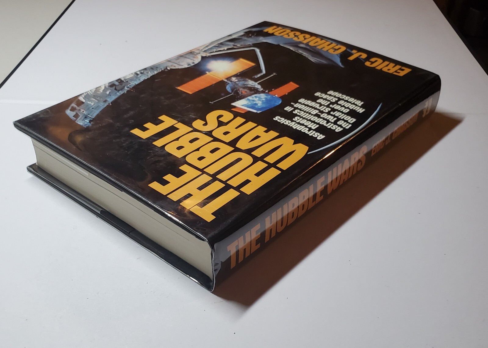 The Hubble Wars – Astrophysics Meets Astropolitics by Eric J. Chaisson (1994 HC)