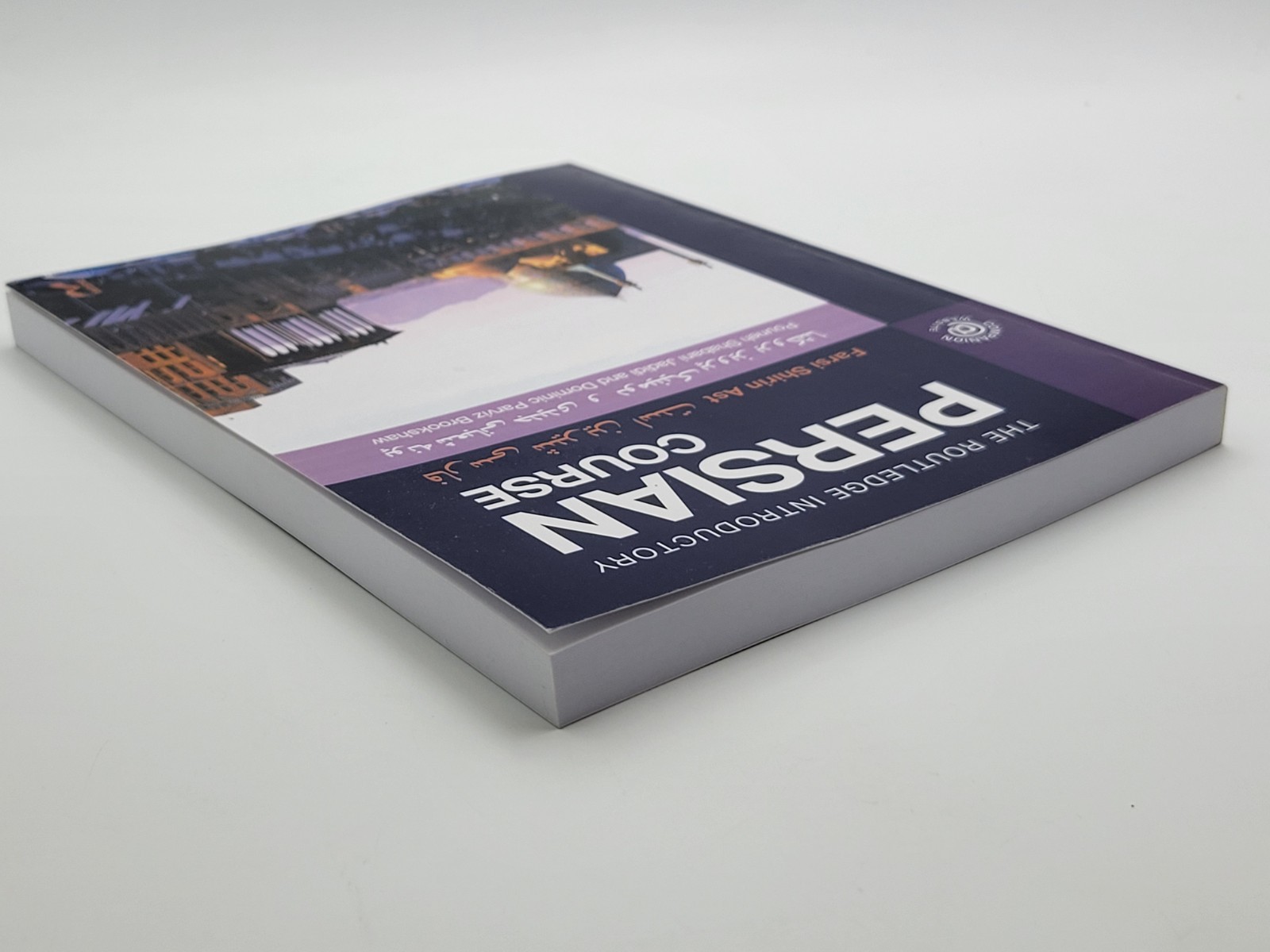 THE ROUTLEDGE INTRODUCTORY PERSIAN COURSE: FARSI SHIRIN AST, 1st edition 2010