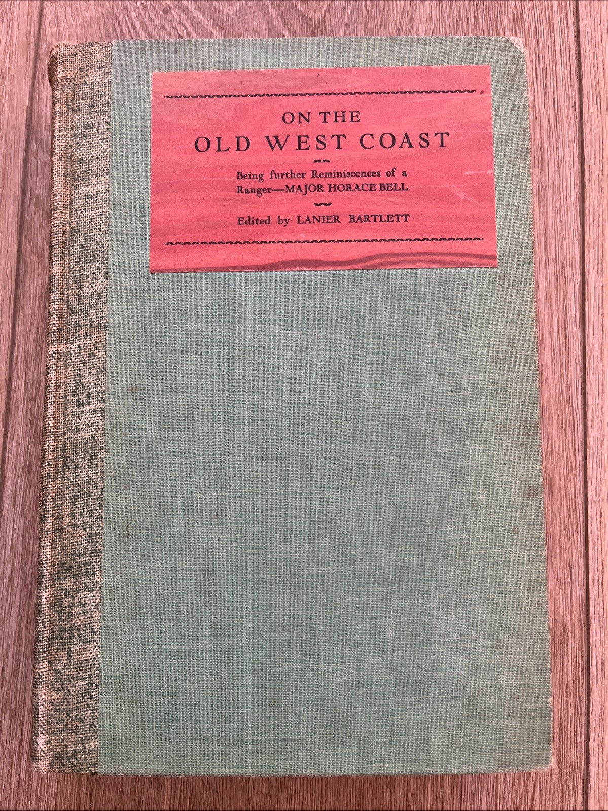On the Old West Coast Edited by Lanier Bartlett 1930 HC / 1st Edition / Vintage