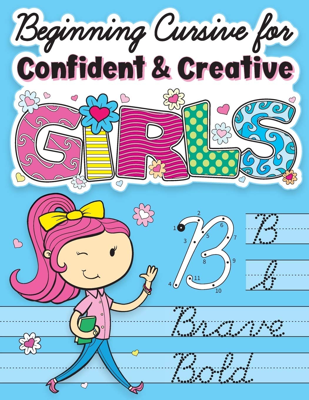 Beginning Cursive for Confident & Creative Girls: Handwriting…