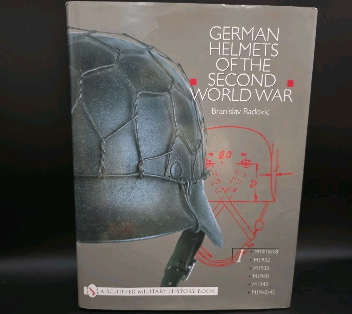 German Helmets of the Second World War: Volume One: M1916/18 � M1932 � M1935 �,