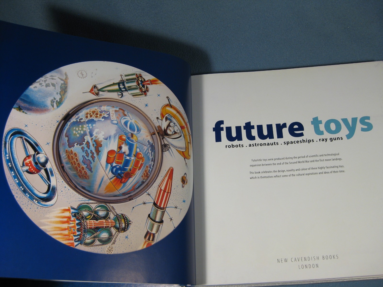 FUTURE TOYS: ROBOTS, ASTRONAUTS, SPACESHIPS, RAY GUNS By Antoni Emchowicz & Paul