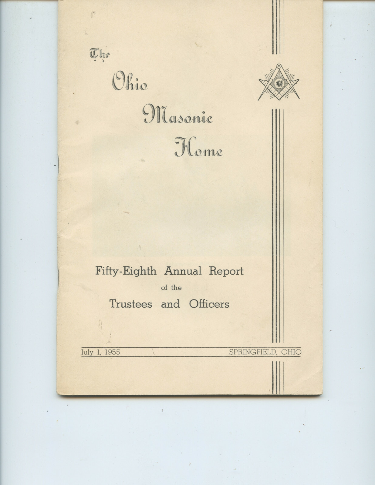 1955 “OHIO MASONIC HOME” ANNUAL REPORT (SPRINGFIELD, 58 PAGES, FREEMASONRY)