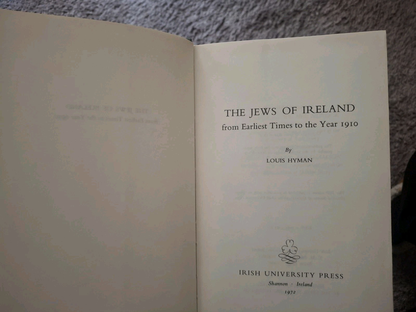 The Jews of Ireland: From Earliest Times to the Year 1910 by Louis Hyman