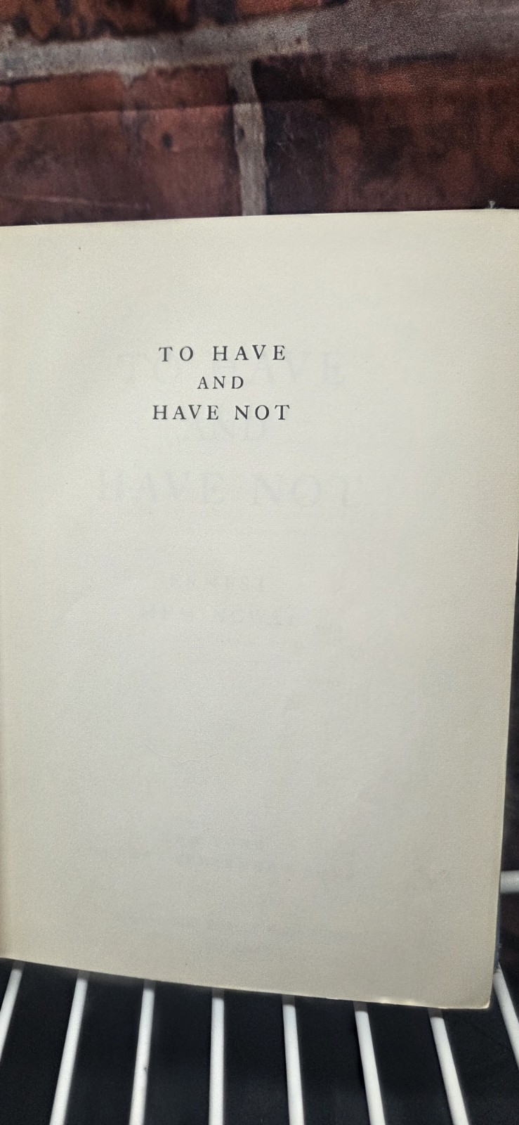 Ernest Hemingway To Have and Have Not, Hardcover Scribners, Archbishop Curley HS