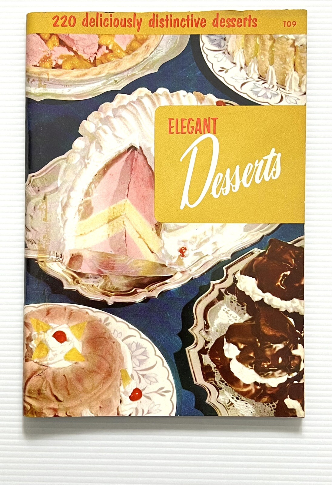 Elegant Desserts by Culinary Arts Institute Cookbook No. 109 PB 1955