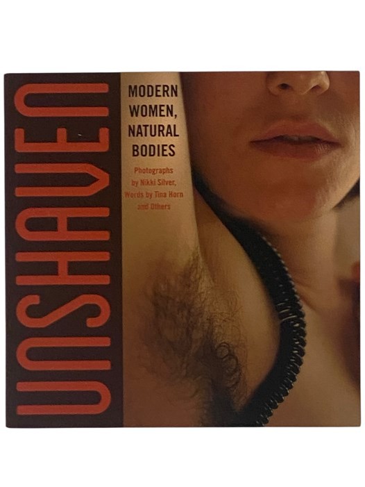 Unshaven: Modern Women, Natural Bodies