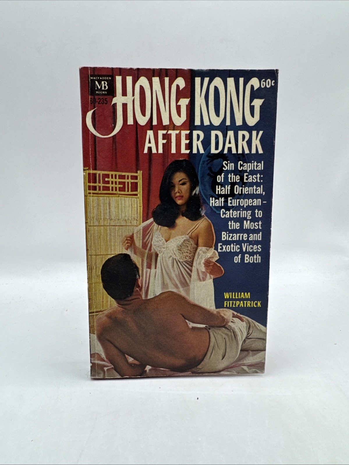 Hong Kong After Dark ~ Macfadden 50-235 1966 William Fitzpatrick True Tales Sin